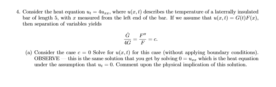 Solved Consider the heat equation ut=4uxx, where u(x,t) | Chegg.com