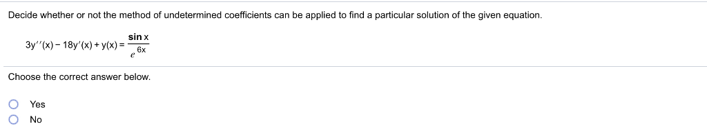 Solved Decide Whether Or Not The Method Of Undetermined | Chegg.com