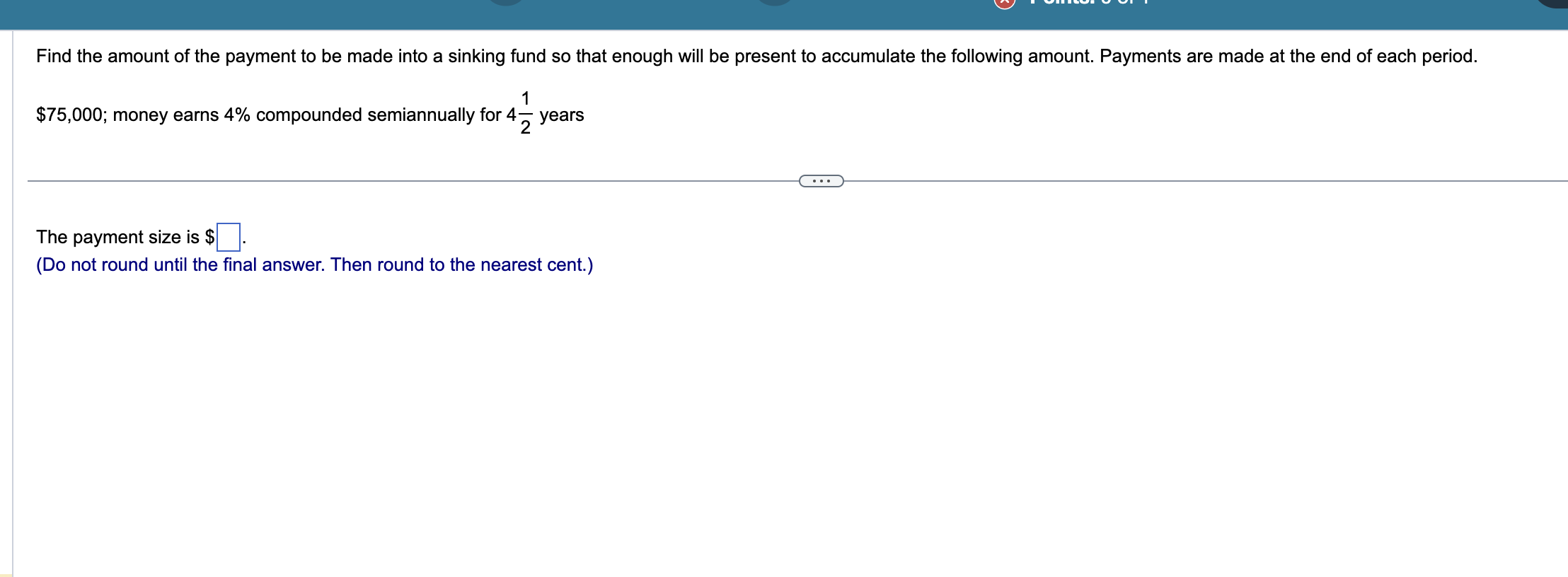 Solved Find the amount of the payment to be made into a | Chegg.com