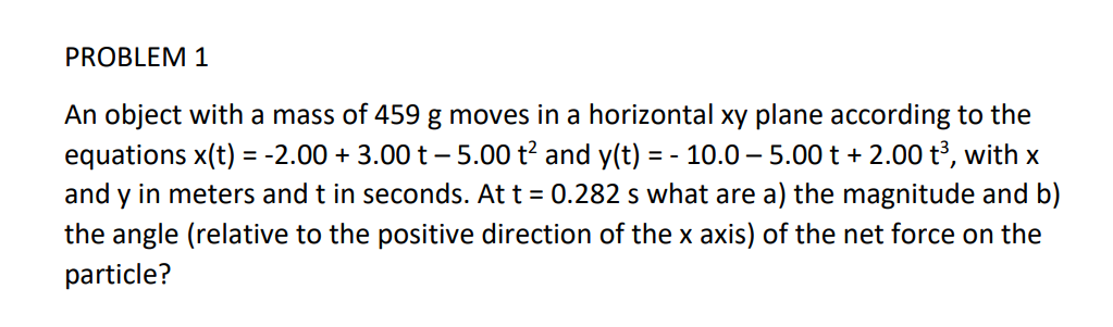 Solved PROBLEM 1 An object with a mass of 459 g moves in a | Chegg.com