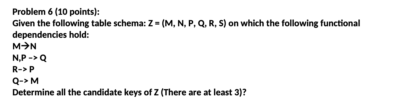 Solved Problem 6 (10 points): Given the following table | Chegg.com
