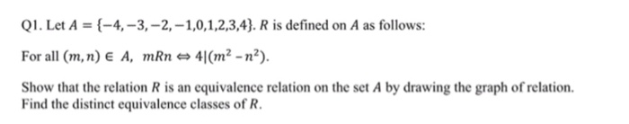 Solved Q1. Let A -4,-3,-2,-1,0,1,2,3,4). R Is Defined On A | Chegg.com