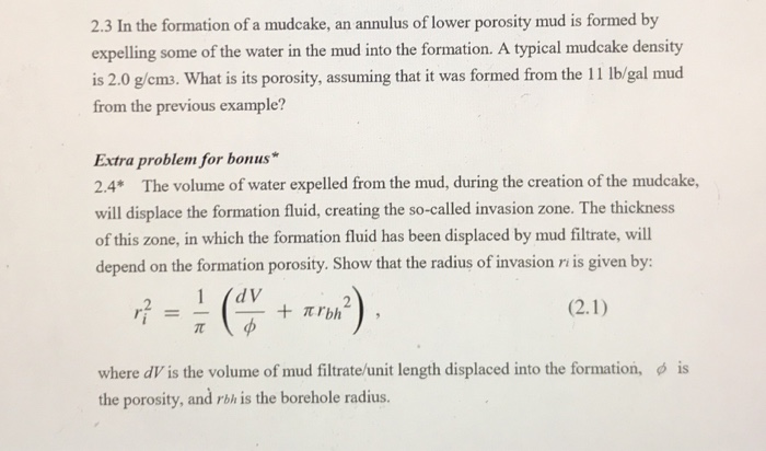 Solved 2.3 In the formation of a mudcake, an annulus of | Chegg.com