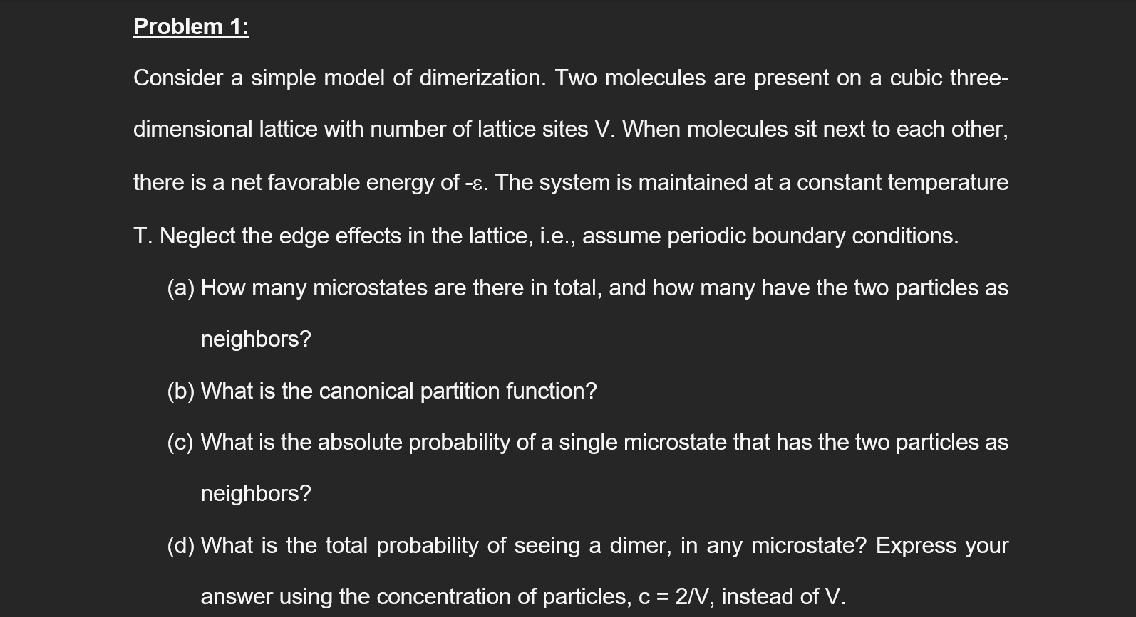 Solved Problem 1: Consider a simple model of dimerization. | Chegg.com