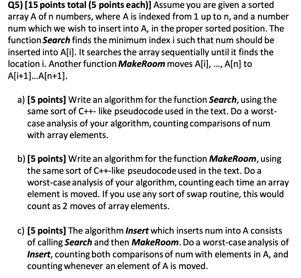 Solved Q5) (15 points total (5 points each)] Assume you are | Chegg.com