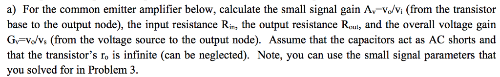 Solved a) For the common emitter amplifier below, calculate | Chegg.com