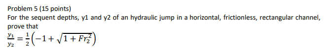 Solved Problem 5 (15 points) For the sequent depths, y1 and | Chegg.com