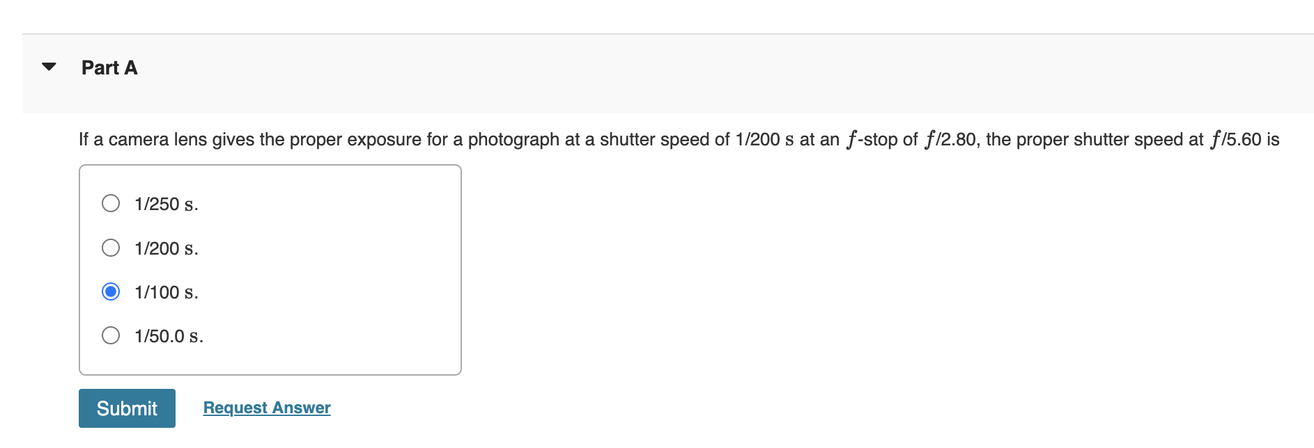 Solved Part A If a camera lens gives the proper exposure for | Chegg.com