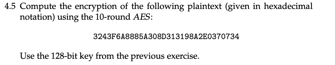 4.5 Compute the encryption of the following plaintext | Chegg.com