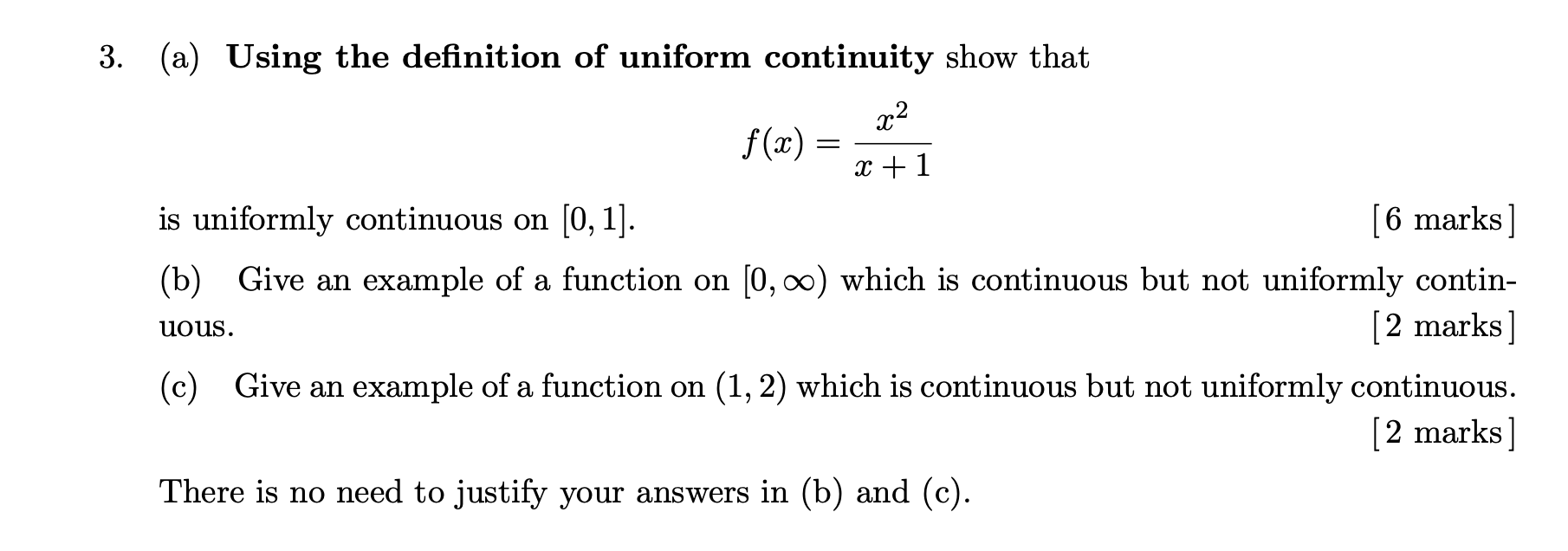 Solved 3. (a) Using the definition of uniform continuity