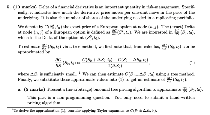 Solved 5. (10 marks) Delta of a financial derivative is an | Chegg.com
