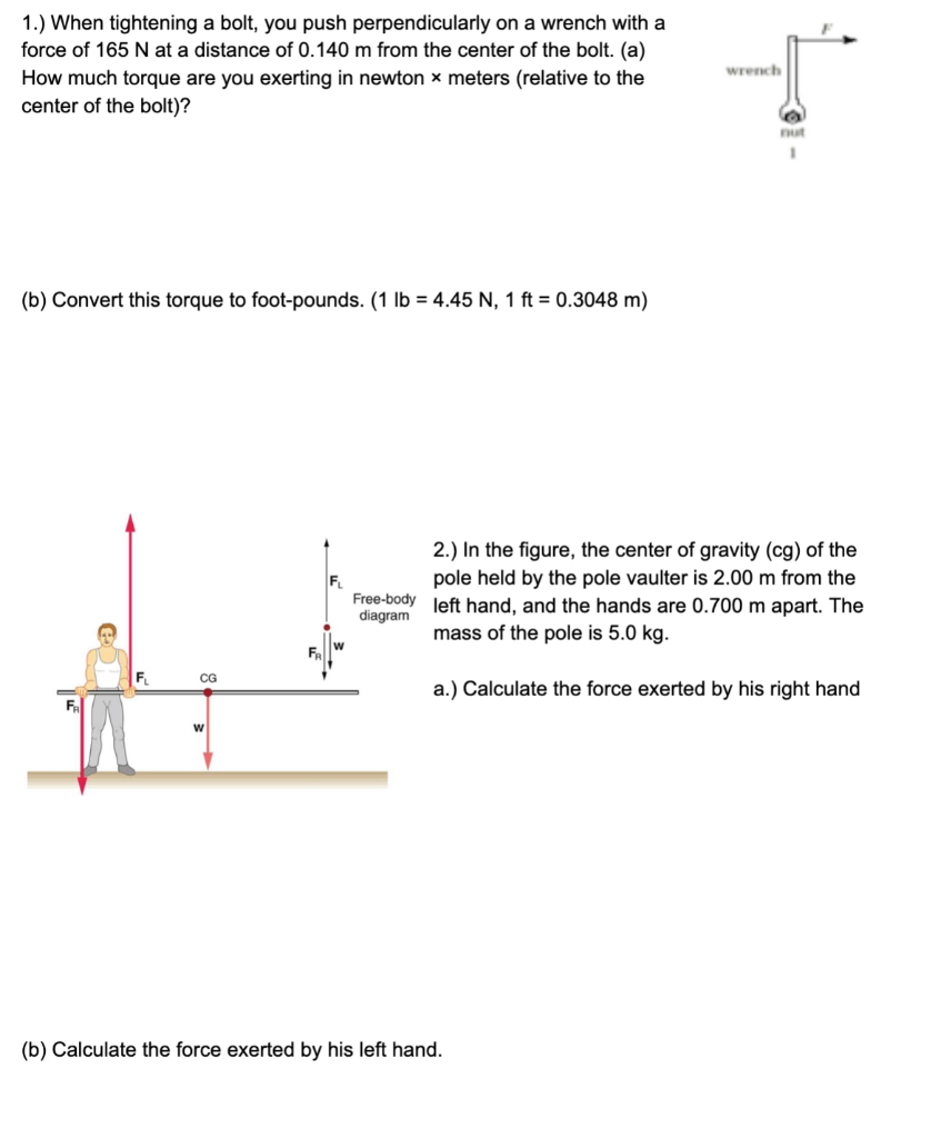 Solved 1.) When Tightening A Bolt, You Push Perpendicularly | Chegg.com