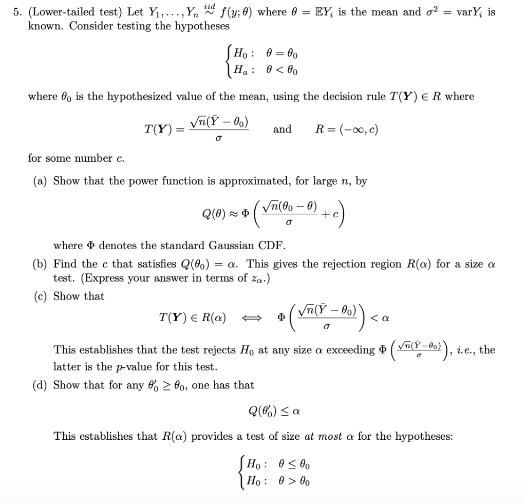 Solved 5 Lower Tailed Test Let Y1 Yn Iid∼ Fy 6124