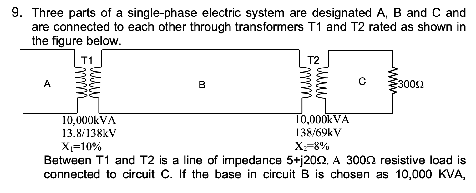 Solved 9. Three parts of a single-phase electric system are | Chegg.com