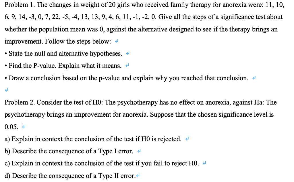 Solved Problem 1 The Changes In Weight Of Girls Who Chegg Com