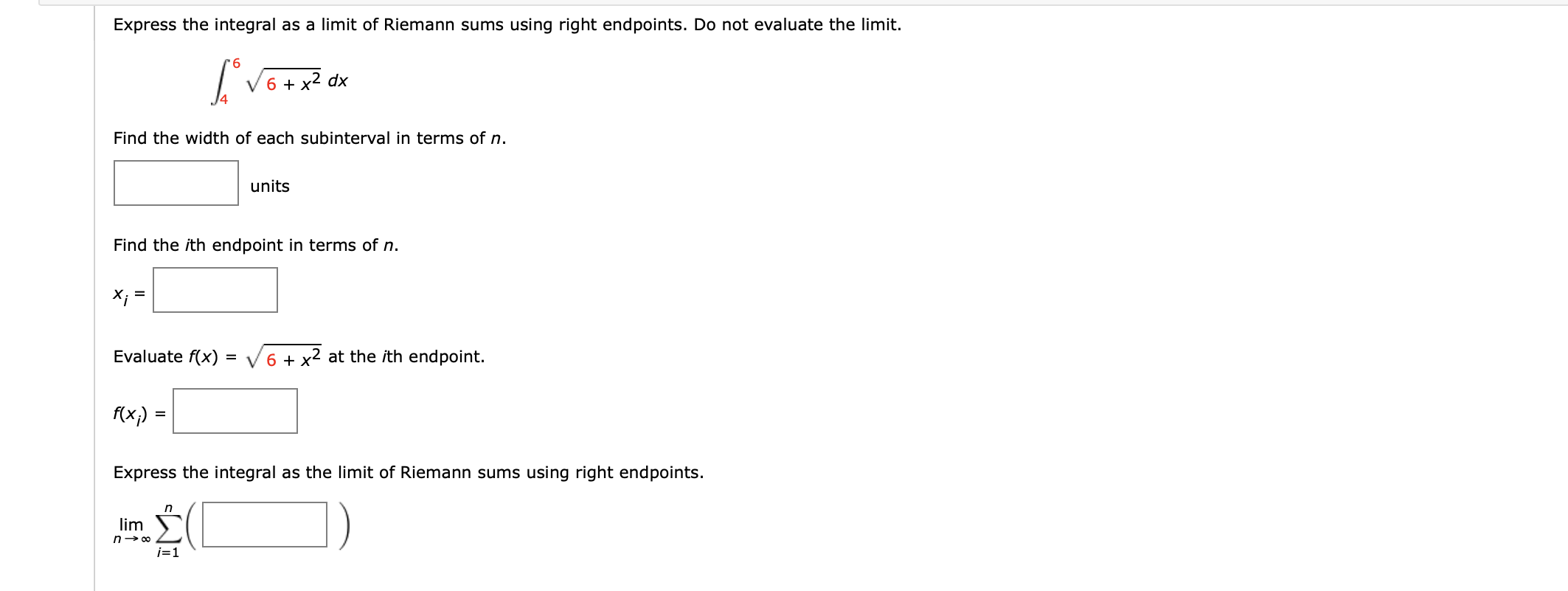 Solved Express the integral as a limit of Riemann sums using