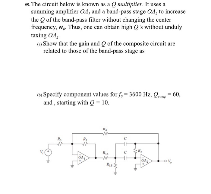 Solved #5. The circuit below is known as a Q multiplier. It | Chegg.com