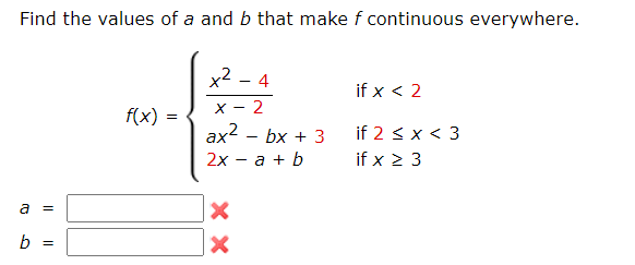 Solved Find the values of a and b that make f continuous | Chegg.com