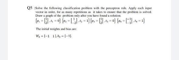 Solved Q5 solve the following classification problem with | Chegg.com