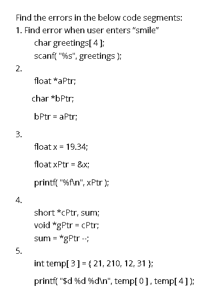 Solved Find the errors in the below code segments: 1. Find | Chegg.com