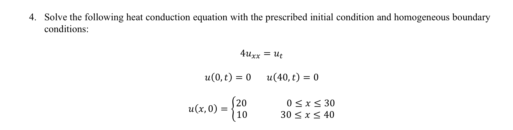 Solved 4. Solve the following heat conduction equation with | Chegg.com