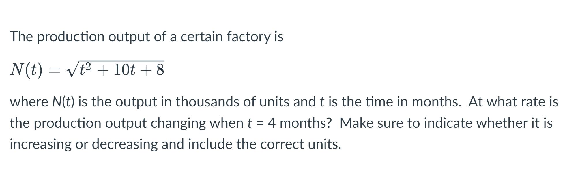 Solved The production output of a certain factory is N (t) = | Chegg.com