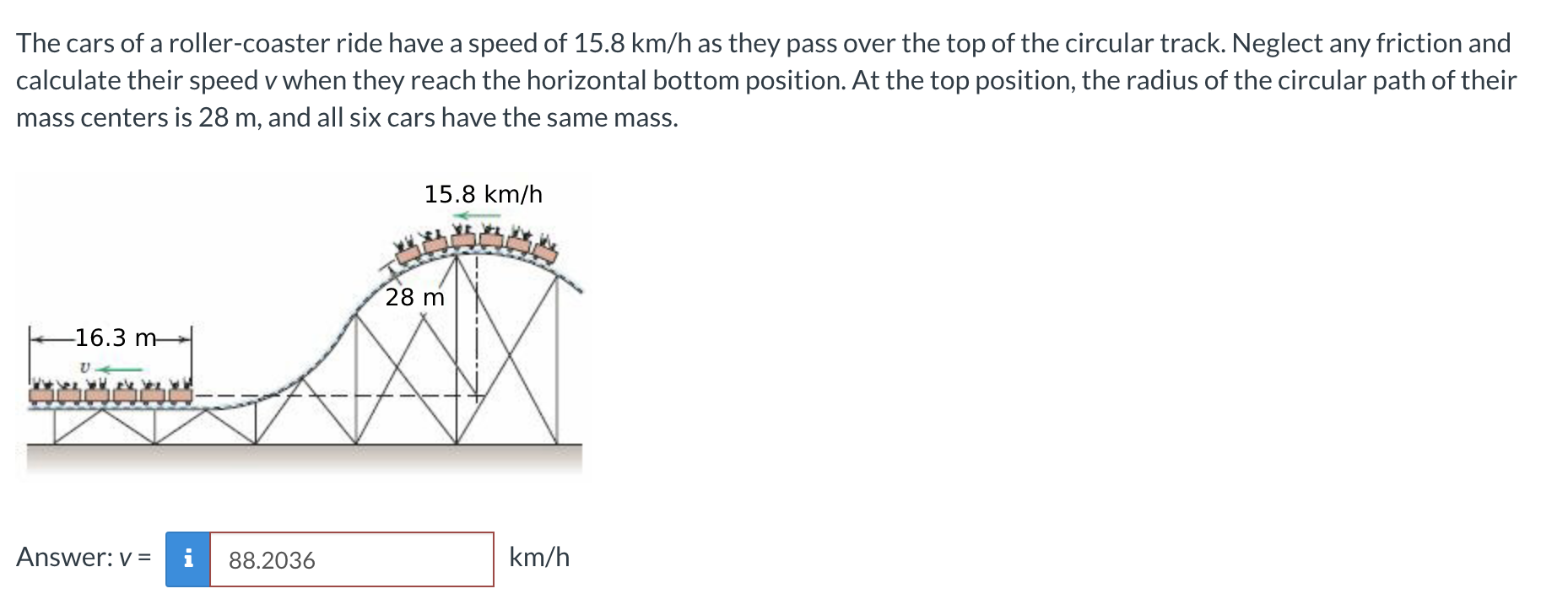 Solved The cars of a rollercoaster ride have a speed of