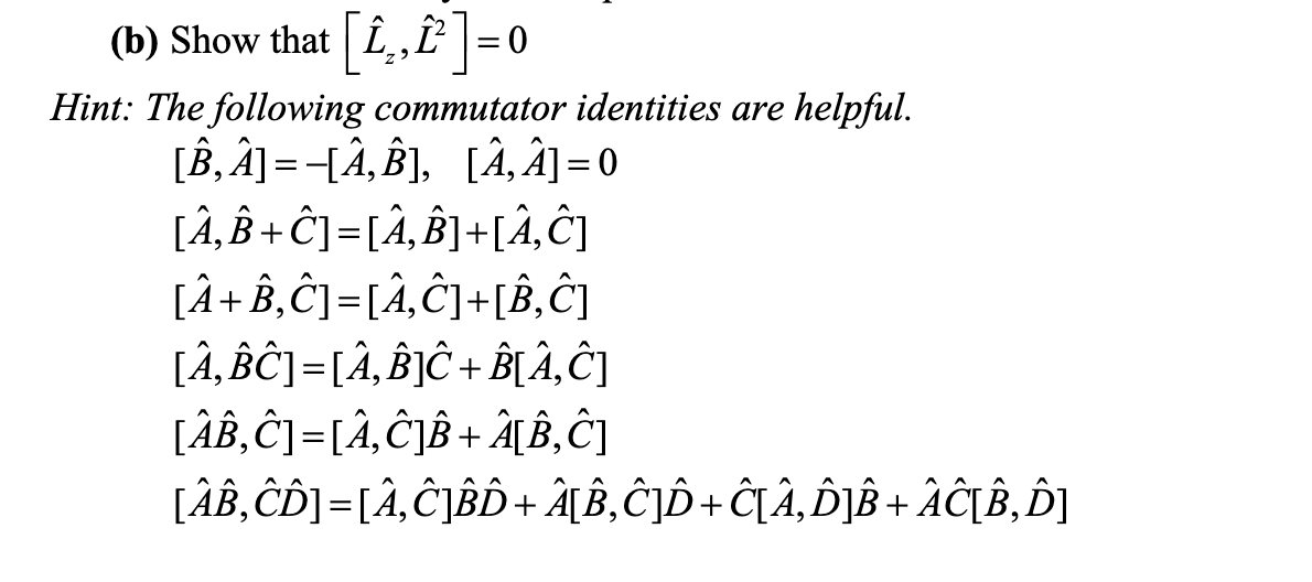 Solved + (b) Show That [Î., 1]=0 Hint: The Following | Chegg.com