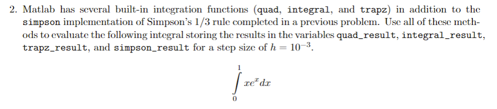 Solved 2. Matlab has several built-in integration functions | Chegg.com