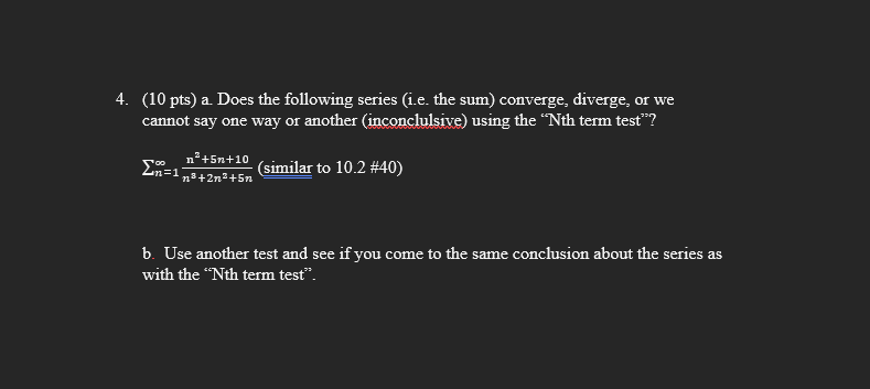 Solved (10 pts) a. Does the following series (i.e. the sum) | Chegg.com