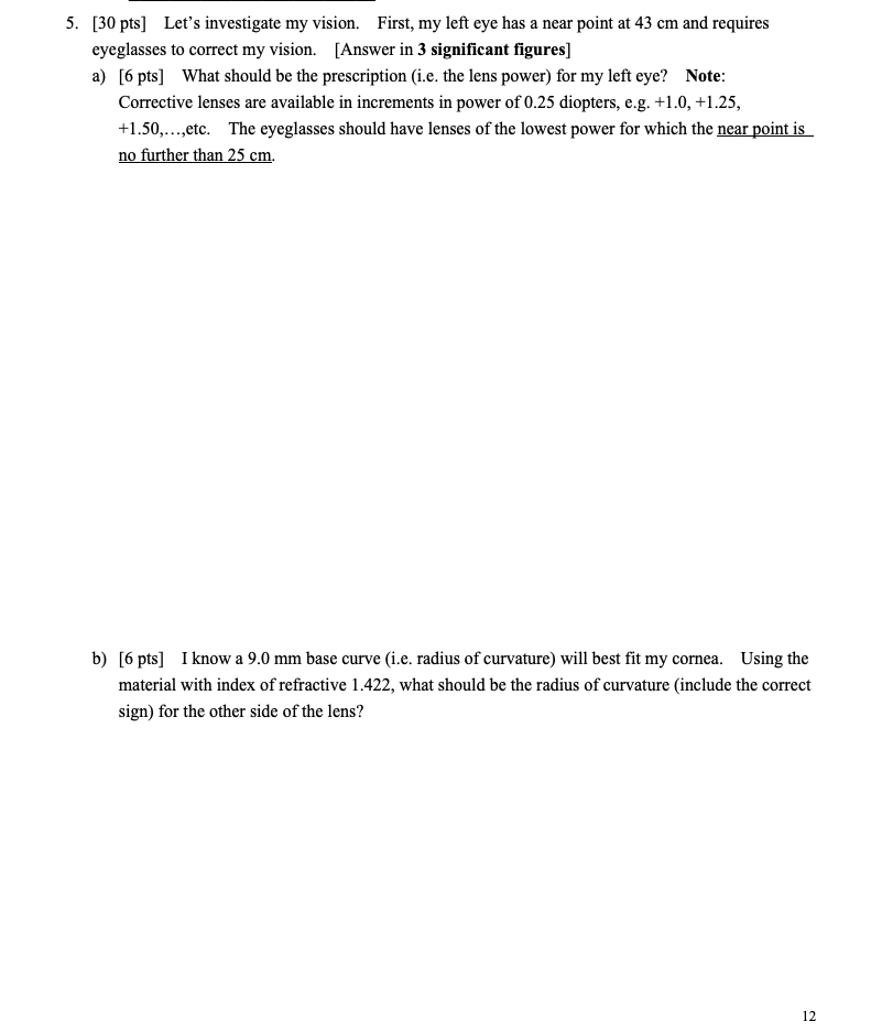 Solved 5. [30 pts] Let's investigate my vision. First, my | Chegg.com