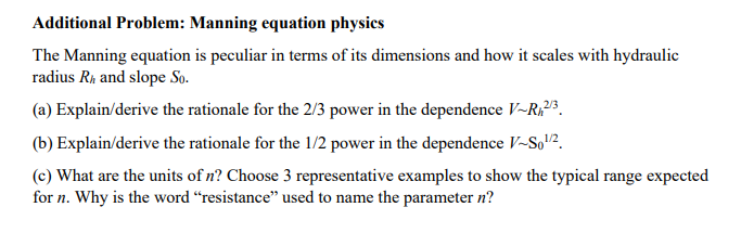 Solved Additional Problem: Manning equation physics The | Chegg.com