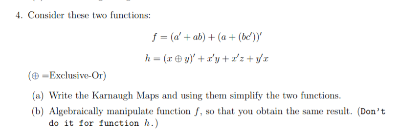 Solved 4. Consider these two functions: f- (a' ab) +(a (bd)y | Chegg.com