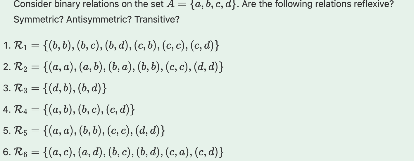 Solved Consider Binary Relations On The Set A={a,b,c,d}. Are | Chegg.com