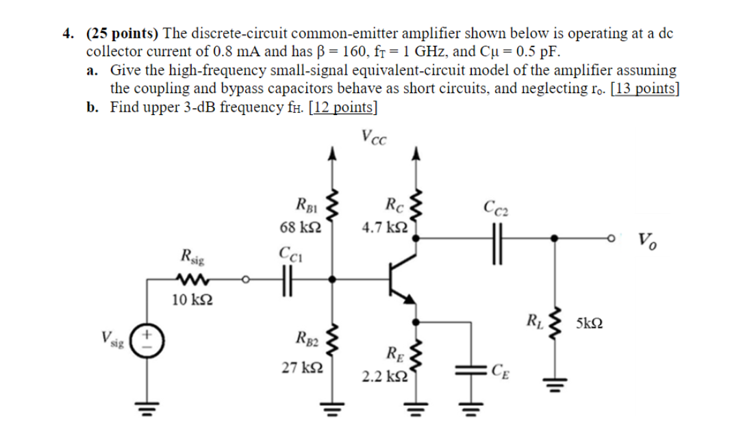 Solved 4. (25 points) The discrete-circuit common-emitter | Chegg.com