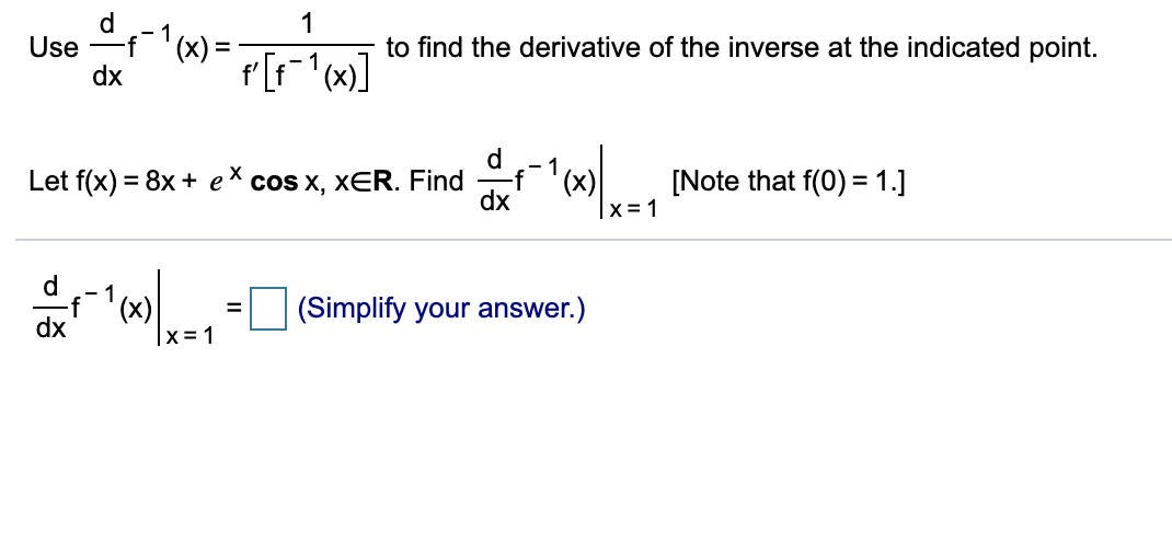Solved Usef to find the derivative of the inverse at the | Chegg.com