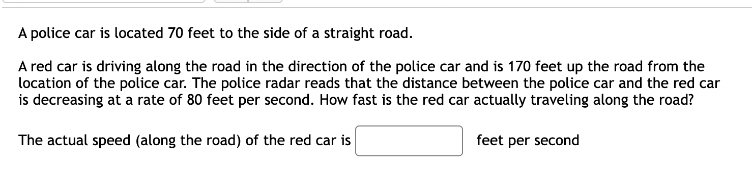 Solved A police car is located 70 feet to the side of a | Chegg.com