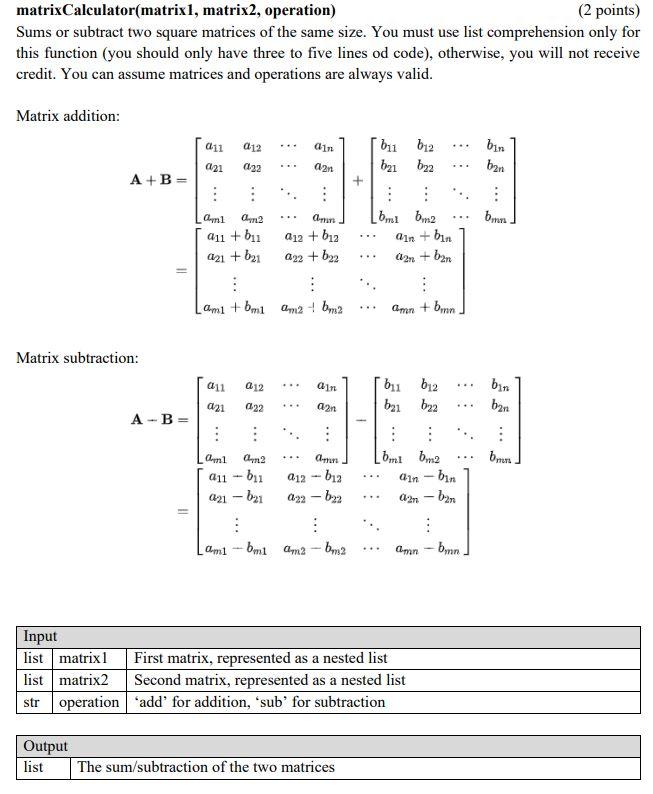 Solved matrixCalculator(matrixl, matrix2, operation) (2 | Chegg.com