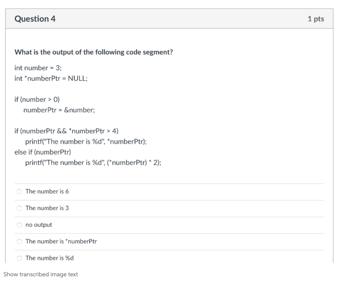 Solved Question 4 1 pts What is the output of the following | Chegg.com