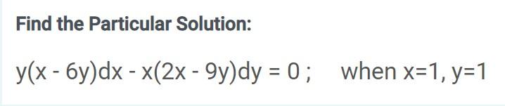 solved-find-the-particular-solution-y-x-6y-dx-2x-chegg