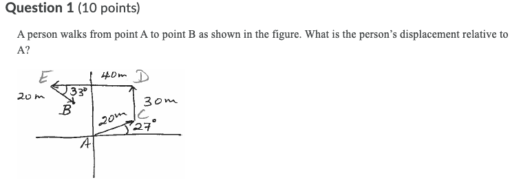 Solved Question 1 (10 points) A person walks from point A to | Chegg.com