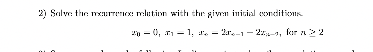 Solved 2) Solve the recurrence relation with the given | Chegg.com