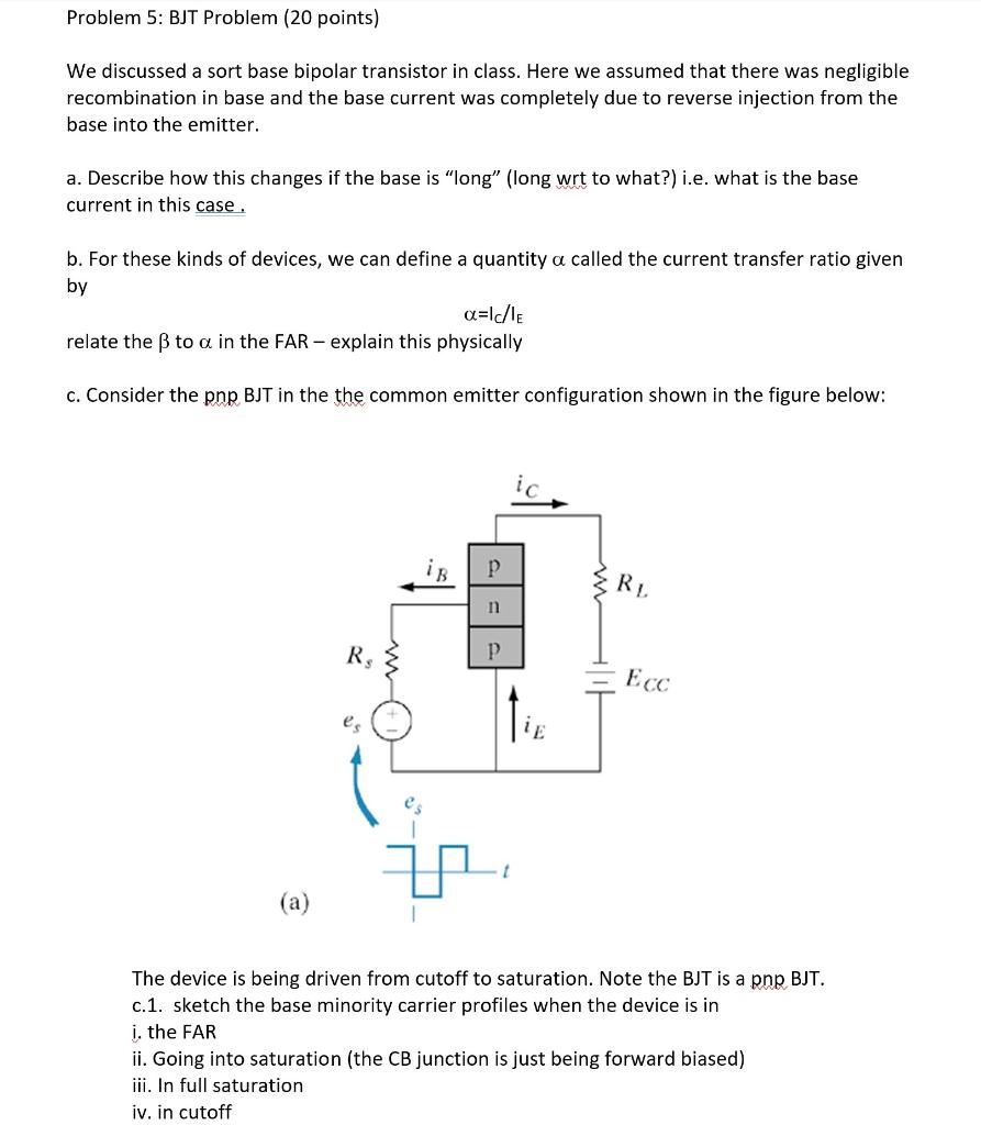 Problem 5: BJT Problem (20 points) We discussed a | Chegg.com