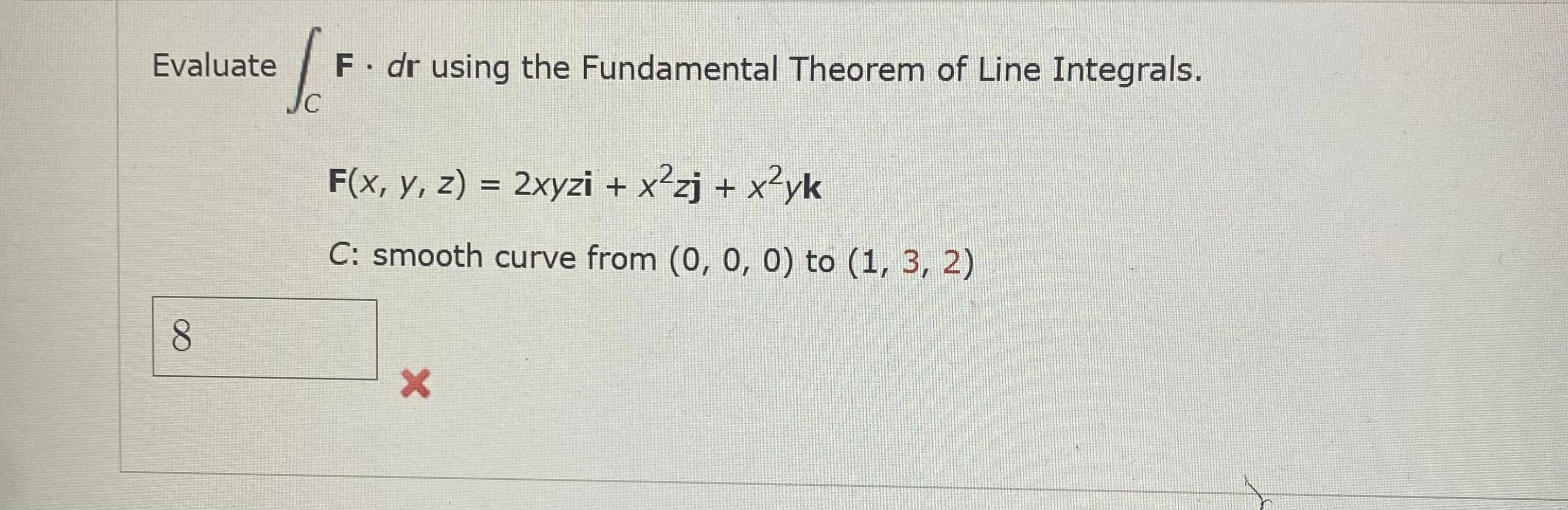 Solved Evaluate ∫CF⋅dr using the Fundamental Theorem of Line | Chegg.com