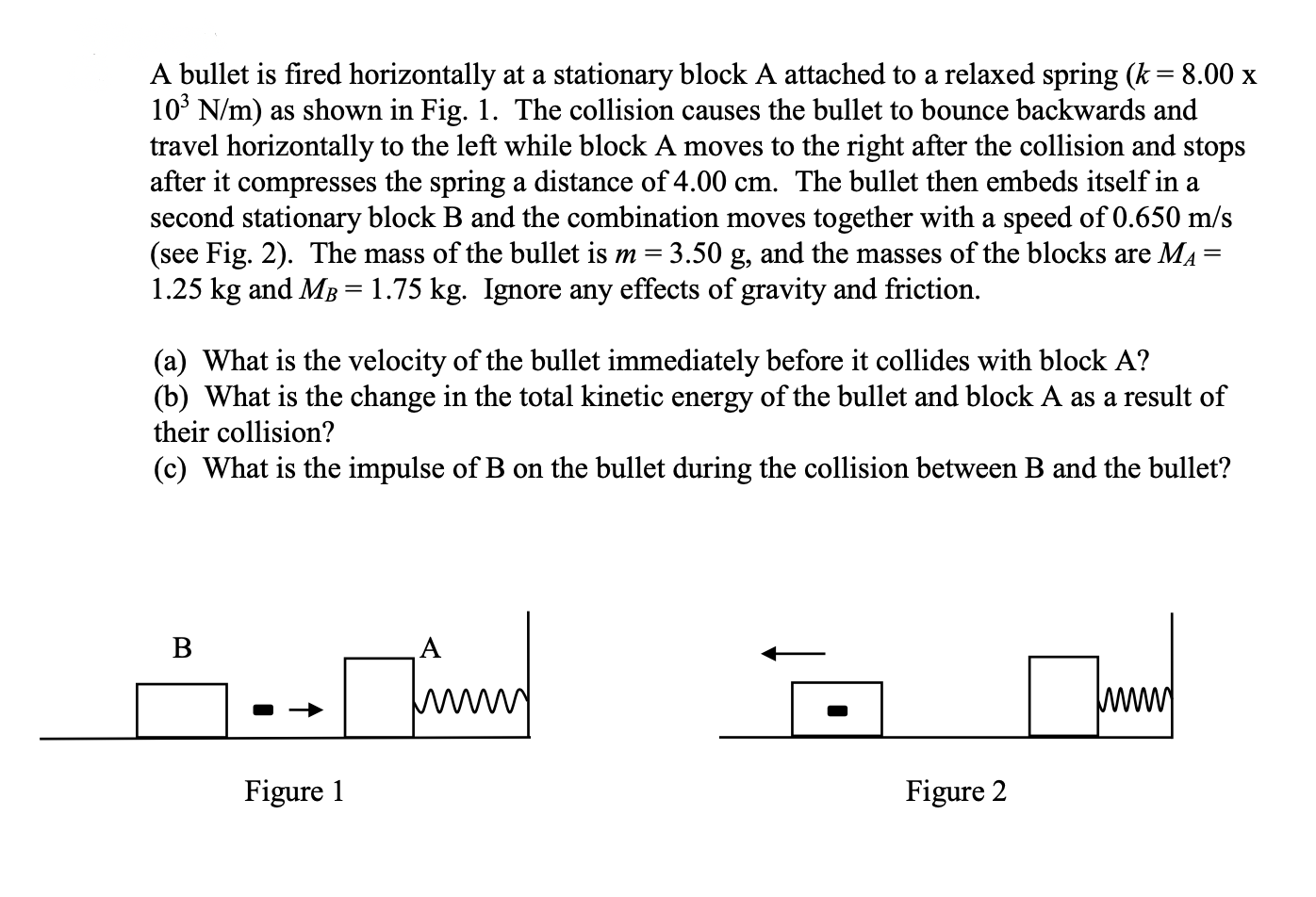 Solved A Bullet Is Fired Horizontally At A Stationary Block | Chegg.com