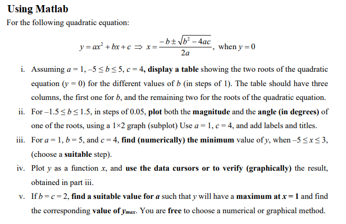 Solved = Using Matlab For the following quadratic equation: | Chegg.com