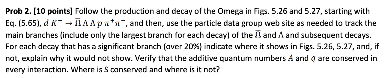 1 Prob 2. (10 points] Follow the production and decay | Chegg.com