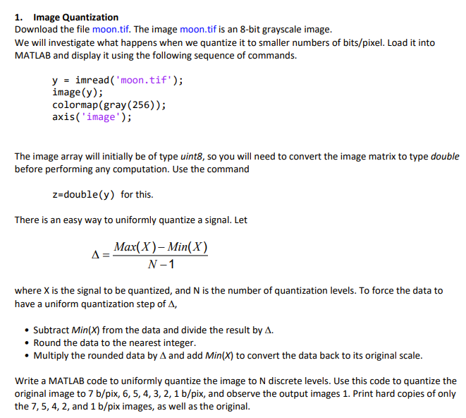 1. Image Quantization Download the file moon.tif. The | Chegg.com