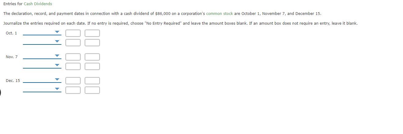 Solved Entries For Cash Dividends The Declaration, Record, 
