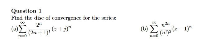 Solved Question 1Find the disc of convergence for the | Chegg.com